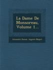 Image for La Dame de Monsoreau, Volume 1...