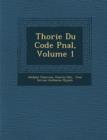 Image for Th?orie Du Code P?nal, Volume 1