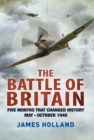 Image for The Battle of Britain : Five Months That Changed History; May-October 1940