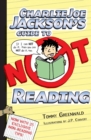 Image for Charlie Joe Jackson&#39;s Guide to Not Reading