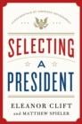 Image for Selecting a President