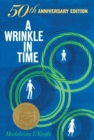 Image for A Wrinkle in Time: 50th Anniversary Commemorative Edition : (Newbery Medal Winner)