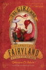Image for The Girl Who Circumnavigated Fairyland in a Ship of Her Own Making
