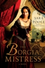 Image for Borgia Mistress: A Novel
