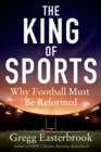 Image for King of Sports: Football&#39;s Impact on America