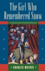 Image for The Girl Who Remembered the Snow