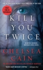Image for Kill you twice: [an Archie Sheridan/Gretchen Lowell novel]