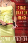 Image for A bad day for mercy: a crime novel