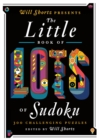 Image for Will Shortz Presents the Little Book of Lots of Sudoku : 200 Easy to Hard Puzzles