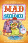 Image for Will Shortz Presents Mad for Sudoku : 200 Challenging Puzzles
