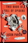 Image for This Book Is Full of Spiders: Seriously Dude Don&#39;t Touch It