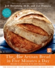 Image for The new artisan bread in five minutes a day  : the discovery that revolutionizes home baking