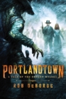 Image for Portlandtown: a tale of the Oregon Wyldes