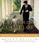 Image for Capturing Camelot: Stanley Tretick&#39;s iconic images of the Kennedys