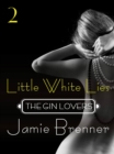 Image for Gin Lovers #2: Little White Lies