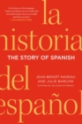 Image for The story of Spanish