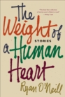 Image for Weight of a Human Heart: Stories