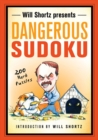 Image for Will Shortz Presents Dangerous Sudoku