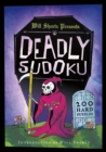 Image for Will Shortz Presents Deadly Sudoku : 200 Hard Puzzles