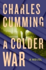 Image for A Colder War : A Novel