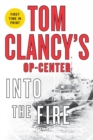 Image for Tom Clancy&#39;s Op-Center: Into the Fire