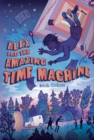 Image for Alex and the Amazing Time Machine