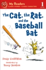 Image for The Cat, the Rat, and the Baseball Bat