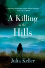 Image for A Killing in the Hills : A Novel