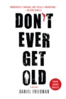 Image for Don&#39;t Ever Get Old