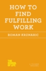 Image for How to Find Fulfilling Work