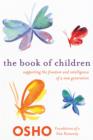 Image for Book of Children: Supporting the Freedom and Intelligence of a New Generation.