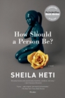 Image for How Should a Person Be? : A Novel from Life