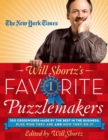 Image for The New York Times Will Shortz&#39;s Favorite Puzzlemakers : 100 Crosswords Made by the Best in the Business; Plus Who They Are and How They Do It