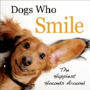 Image for Dogs Who Smile: The Happiest Hounds Around
