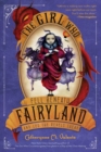 Image for The Girl Who Fell Beneath Fairyland and Led the Revels There