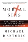 Image for Mortal Sins: Sex, Crime, and the Era of Catholic Scandal