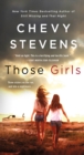 Image for Those girls: a novel