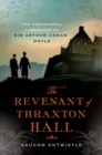 Image for Revenant of Thraxton Hall: The Paranormal Casebooks of Sir Arthur Conan Doyle
