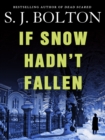 Image for If Snow Hadn&#39;t Fallen