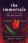 Image for The Immortals: The Beginning : Evermore and Blue Moon