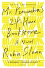 Image for Mr. Penumbra&#39;s 24-Hour Bookstore