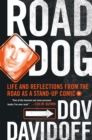 Image for Road Dog: Life and Reflections from the Road as a Stand-up Comic
