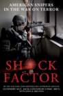 Image for Shock factor: America&#39;s snipers in the War on Terror