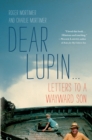 Image for Dear Lupin: Letters to a Wayward Son