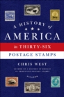 Image for History of America in Thirty-Six Postage Stamps