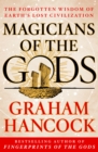 Image for Magicians of the Gods : Sequel to the International Bestseller Fingerprints of the Gods