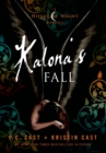 Image for Kalona&#39;s Fall : A House of Night Novella