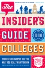Image for The Insider&#39;s Guide to the Colleges, 2015 : Students on Campus Tell You What You Really Want to Know, 41st Edition