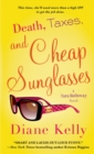Image for Death, Taxes, and Cheap Sunglasses