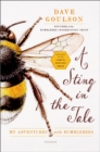 Image for Sting in the Tale: My Adventures with Bumblebees